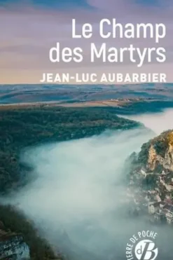 Le Champ des Martyrs, Jean-Luc Aubarbier