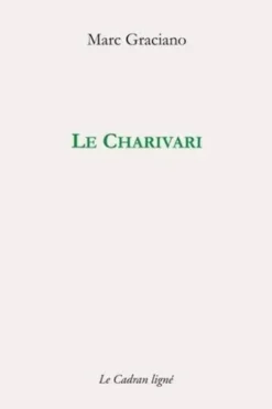 Le Charivari, Marc Graciano