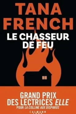 Le chasseur de feu, Tana French