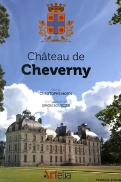 Le château de Cheverny. Edition bilingue français-anglais, Christophe Morin