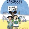 Le clan des Cabossés Tome 2 : Range ta plage !, Jo Witek