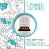 Le coffret Sommeil. Huile essentiel d'orange douce.Le flacon (10 ml) avec le guide pour l'utiliser, Philippe Chavanne