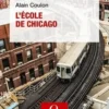 L'Ecole de Chicago. 6e édition, Alain Coulon