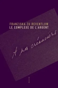 Le complexe de l'argent, Franziska zu Reventlow