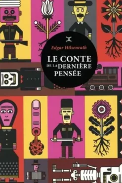 Le conte de la dernière pensée, Edgar Hilsenrath