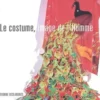 Le costume, image de l'Homme, Yvonne Deslandres