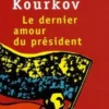 Le dernier amour du président, Andreï Kourkov