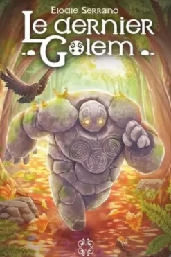Le dernier Golem, Elodie Serrano