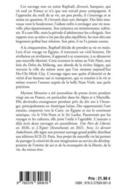 Le dernier Indochinois. La quête de soi entre France et Orient, Myriam Mounier