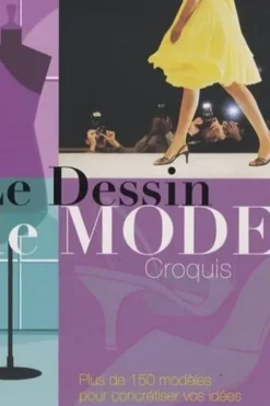 Le Dessin de mode : croquis, Elena Saez
