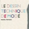 Le dessin technique de mode. Manuel pratique, Basia Szkutnicka