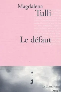 Le défaut, Magdalena Tulli