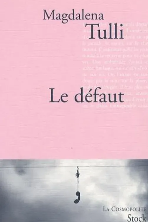 Le défaut, Magdalena Tulli