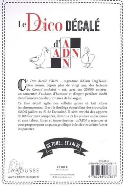 Le Dico décalé d'ADN. 25000 définitions originales et spirituelles, Alain Dag'Naud