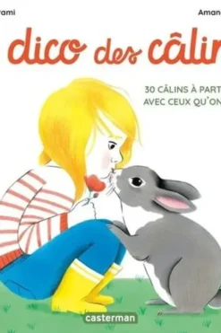 Le dico des câlins. 30 câlins à partager avec ceux qu'on aime, Elisabeth Brami