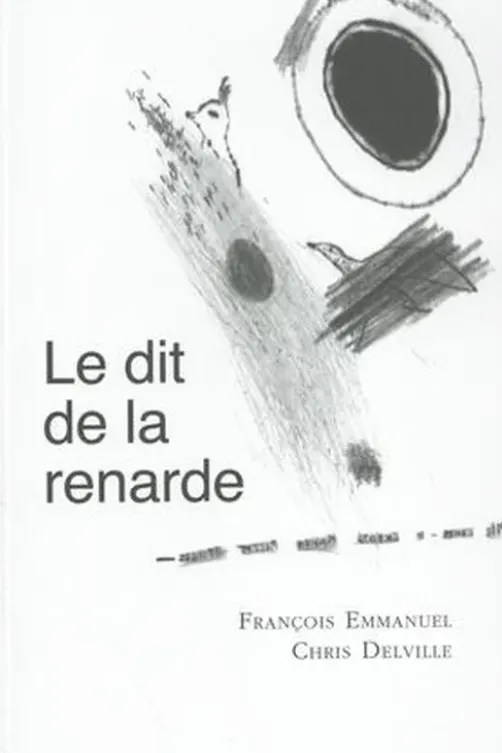 Le dit de la renarde, François Emmanuel