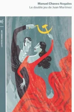 Le double jeu de Juan Martínez, Manuel Chaves Nogales