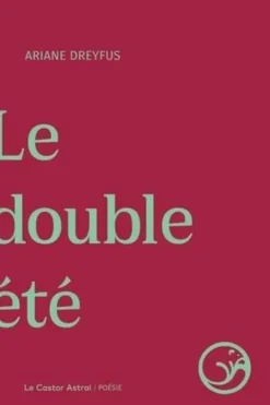 Le double été, Ariane Dreyfus