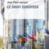 Le droit européen, Jean-Paul Jacqué