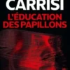 L'Education des papillons, Donato Carrisi
