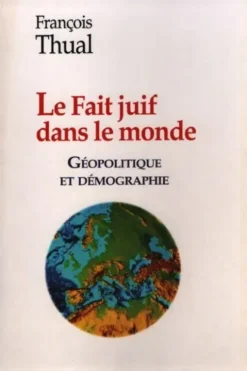 Le fait juif dans le monde, François Thual