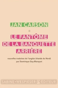 Le fantôme de la banquette arrière, Jan Carson