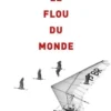 Le flou du monde, Iris Wolff