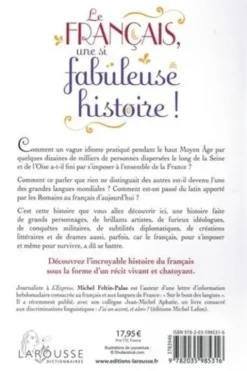 Le français, une si fabuleuse histoire !, Michel Feltin-Palas