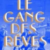 Le gang des rêves. Edition collector, Luca Di Fulvio