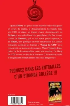 Le Gang du CDI Tome 1 : Le collège de l'angoisse, Vincent Mondiot