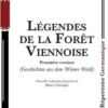 Legendes de le foret viennoise. Première version, Ödön von Horváth