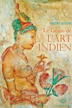 Le génie de l'art indien, Vincent Lefèvre