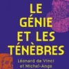 Le génie et les ténèbres. Léonard de Vinci et Michel-Ange, Roberto Mercadini