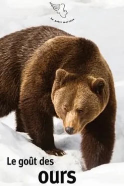 Le goût des ours, Fabienne Alice