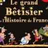 Le grand Bêtisier de l'Histoire de France, Alain Dag'Naud