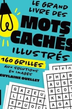Le grand livre des mots cachés illustrés, Guylaine Ouellet