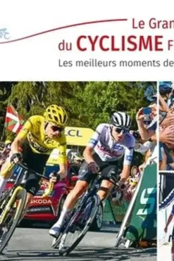 Le grand livre du cyclisme français. Les meilleurs moments de la saison 2023, Christophe Penot