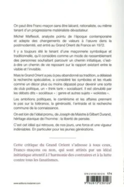 Le Grand Orient. Les lumières sont éteintes, Michel Maffesoli