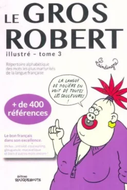 Le gros Robert illustré Tome III, Collectif