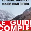 Le guide complet macOS High Sierra, Jean-Sébastien Chérel