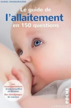 Le guide de l'allaitement en 150 questions, Muriel Ighmouracène