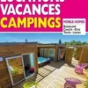Le guide location vacances camping. Edition 2020, Martine Duparc