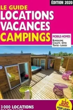 Le guide location vacances camping. Edition 2020, Martine Duparc