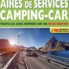 Le guide officiel Aires de services camping-car. Edition 2021, Linda Salem