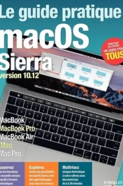 Le guide pratique macOS sierra, Fabrice Neuman