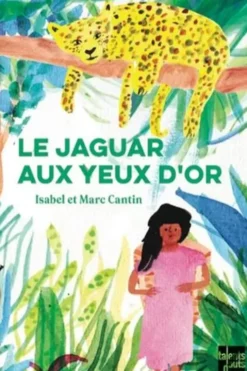 Le jaguar aux yeux d'or, Isabel Cantin