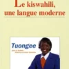 Le kiswahili, une langue moderne, Alain Ricard