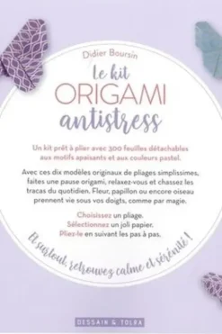 Le kit origami antistress. 300 feuilles à plier pour rester zen, Didier Boursin