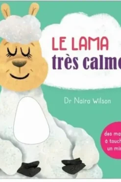 Le lama très calme. Avec des matières à toucher et un miroir !, Naira Wilson