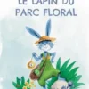 Le lapin du parc floral, Audrey Van den Berg